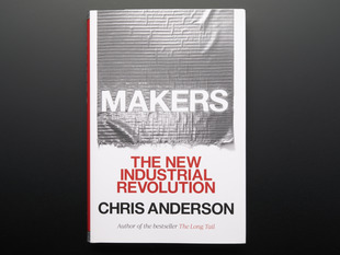 Front cover of "Makers: The New Industrial Revolution" by Chris Anderson. Cover art features a torn piece of silver duct tape. 