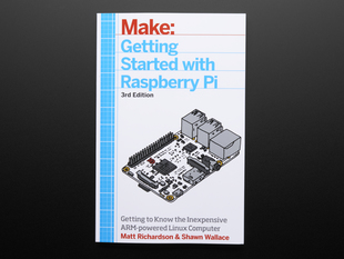 Front cover of "Make: Getting Started with Raspberry Pi - 3rd Edition"