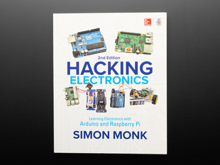 Front cover of "Hacking Electronics" by Simon Monk