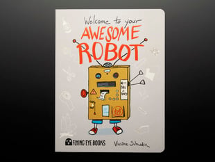 Front cover of "Welcome to your Awesome Robot by Viviane Schwarz"