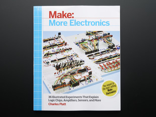 Front cover of "Make: More Electronics" by Charles Platt. Cover photograph features multiple breadboards with highly intricate wirings.