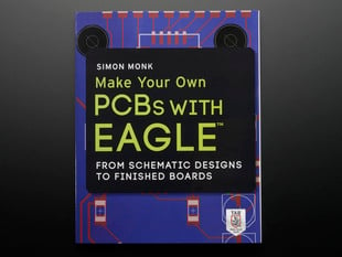 Front cover of "Make Your Own PCBs with Eagle" by Simon Monk