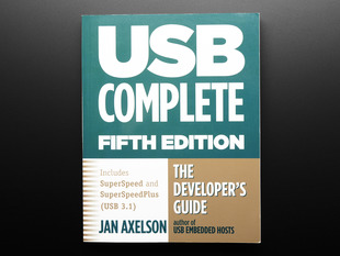 Front cover of USB Complete: The Developer's Guide by Jan Axelson  Fifth Edition. Author of USB Embedded Hosts. Includes SuperSpeed and SuperSpeedPlus (USB 3.1). The Developer's guide. 