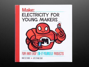 Front cover of "Electricity for Young Makers: Fun & Easy Do-It-Yourself Projects" by Marc de Vinck