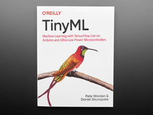 Technical book "TinyML. Machine Learning with TensorFlow Lite on Arduino and Ultra-Low-Power Microcontrollers. Peter Warden & Daniel Situnayake" Cover image features 