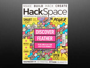 Front cover of HackSpace Magazine Issue #34 - Discover Feather - September 2020. Discover feather. Plug and play for easy electronics. 
